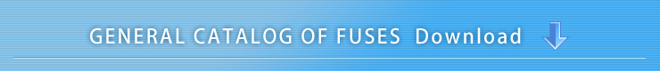 GENERAL CATALOG OF FUSES Download