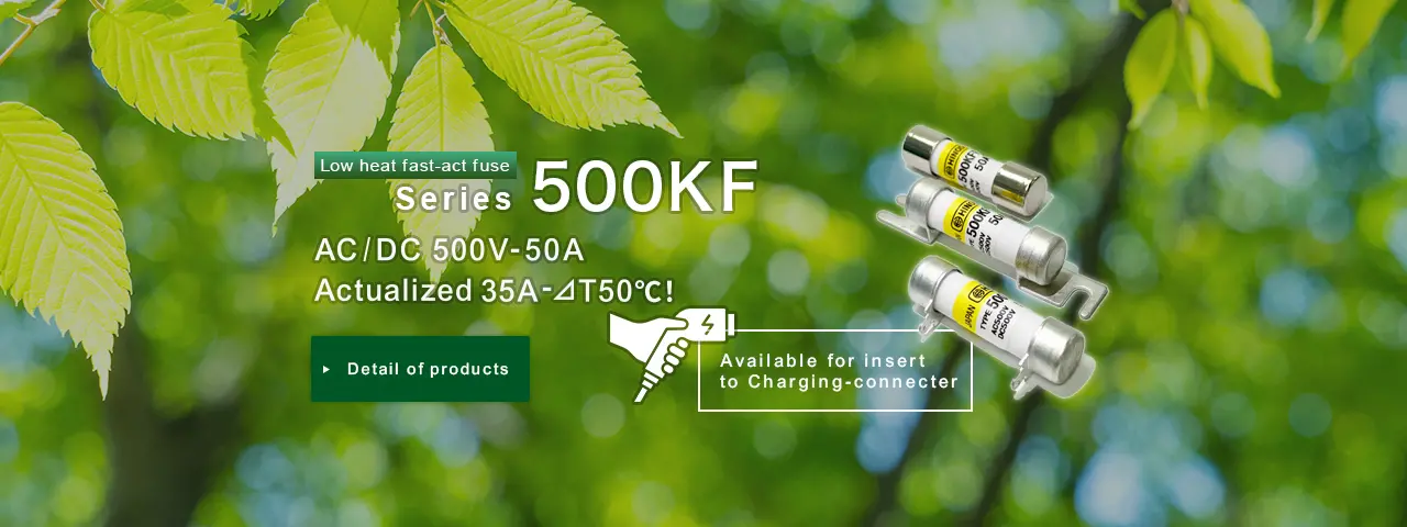 Low heat fast-act fuse Series 500KF AC/DC 500V-50A Actualized 35A-4T50°C!
